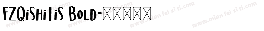 FZQiShiTiS Bold字体转换